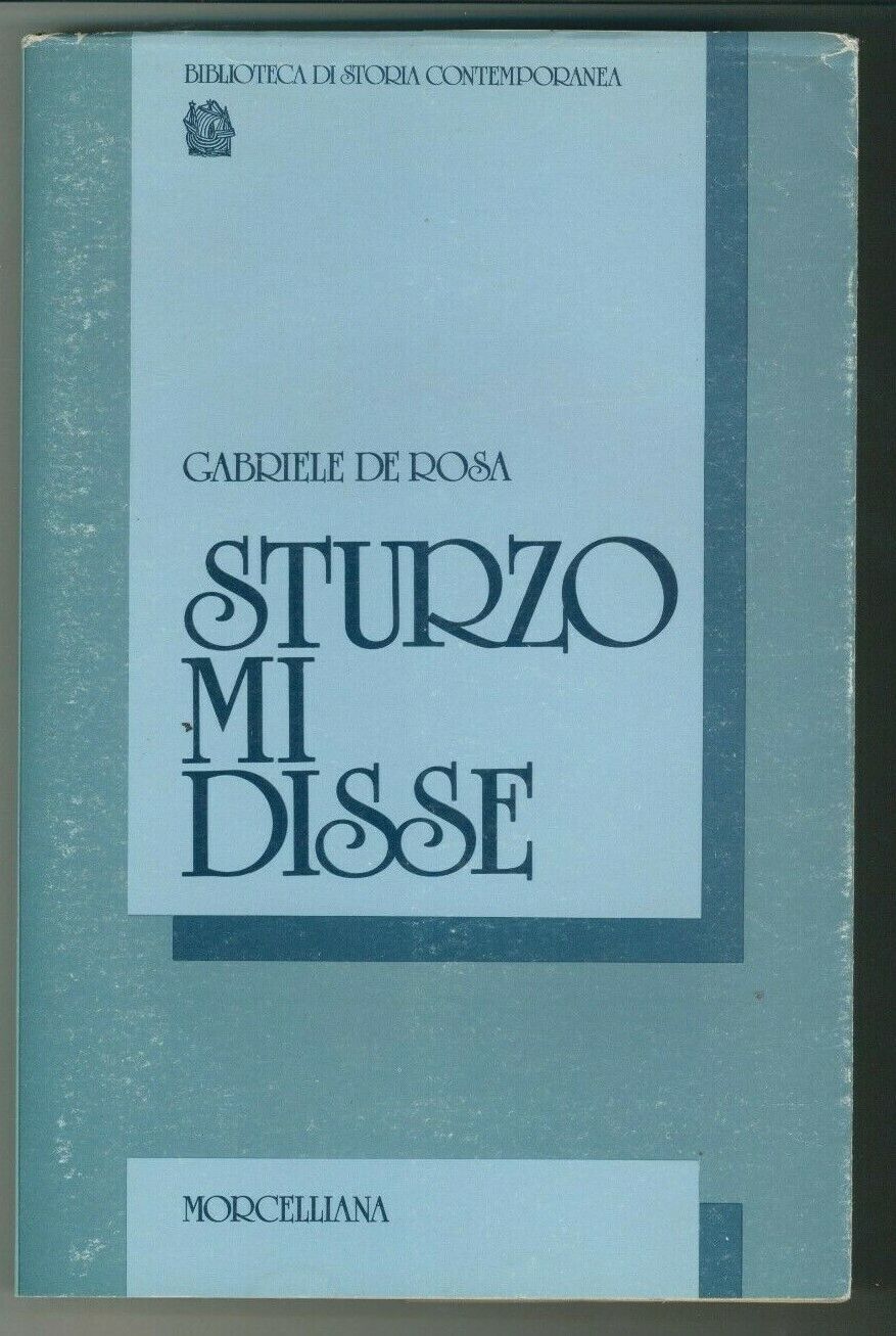 Sturzo mi disse