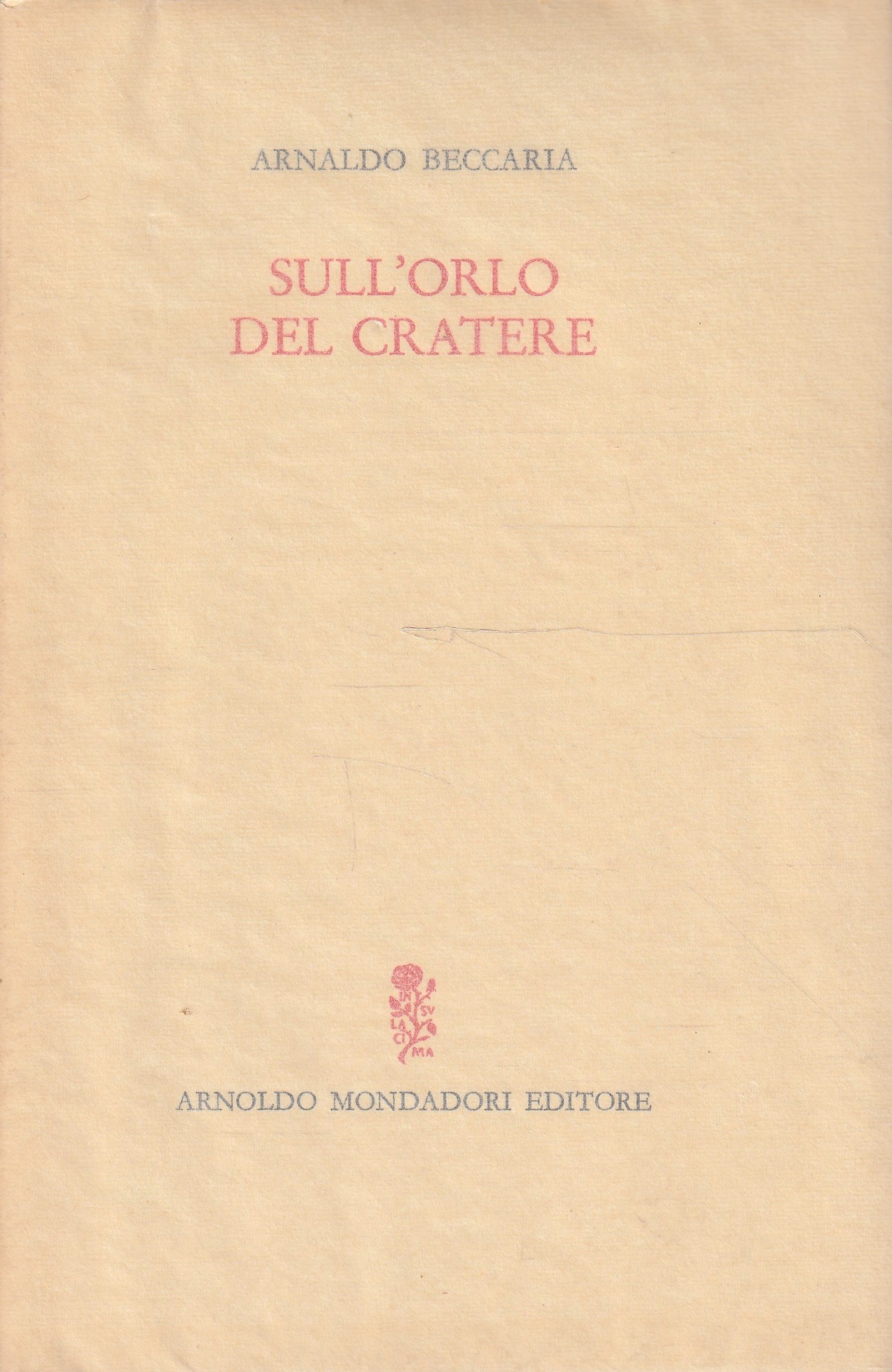 Sull'orlo del cratere di Arnaldo Beccaria