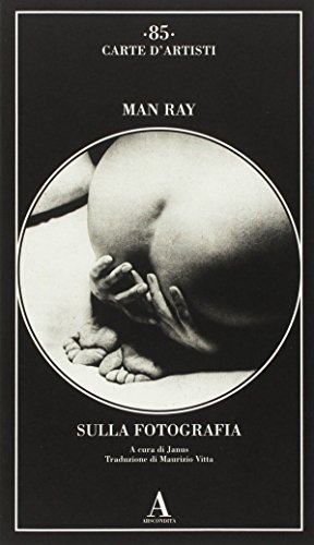 Sulla fotografia di Man Ray