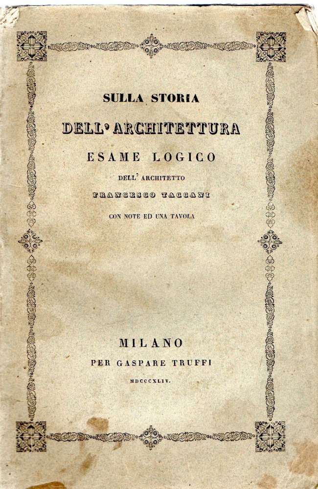 Sulla storia dell'architettura esame logico dell'architetto Francesco Taccani