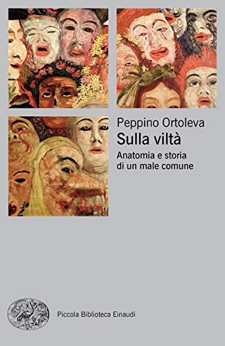 Sulla viltà : anatomia e storia di un male comune