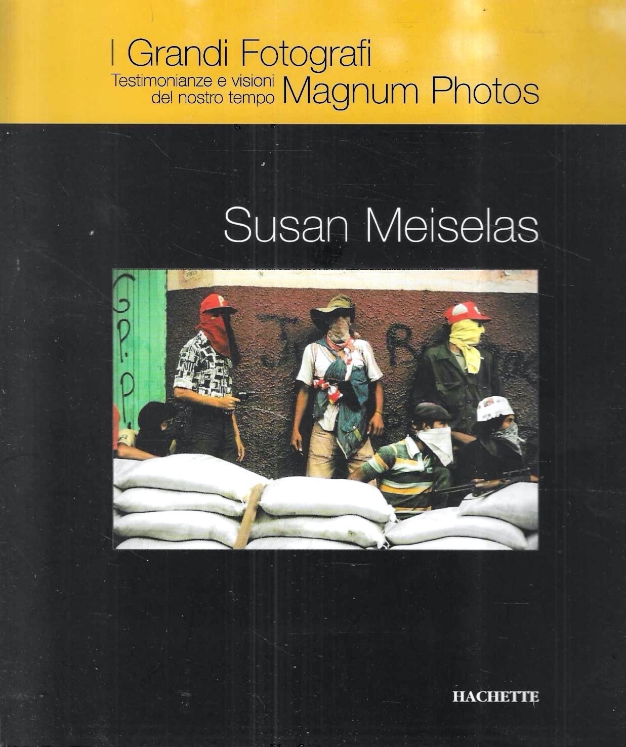 Susan Meiselas (Rivista "I Grandi Fotografi - Magnum Photos" Testimonianze …