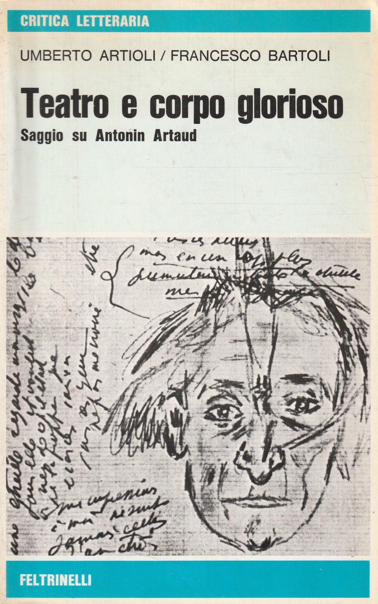 Teatro e corpo glorioso. Saggio su Antonin Artaud