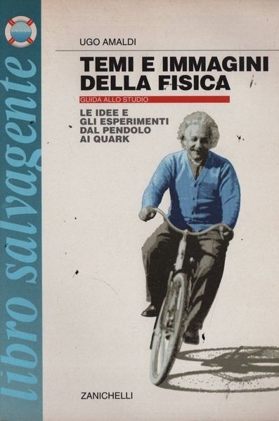 Temi e immagini della fisica. Le idee e gli esperimenti …
