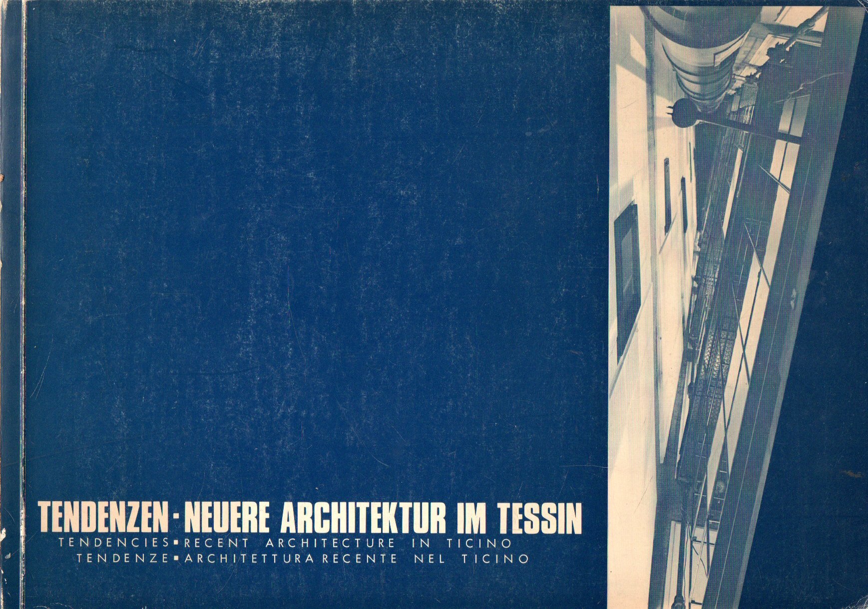 Tendenzen - Neuere Architektur ImTessin