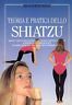 Teoria e pratica dello Shiatzu