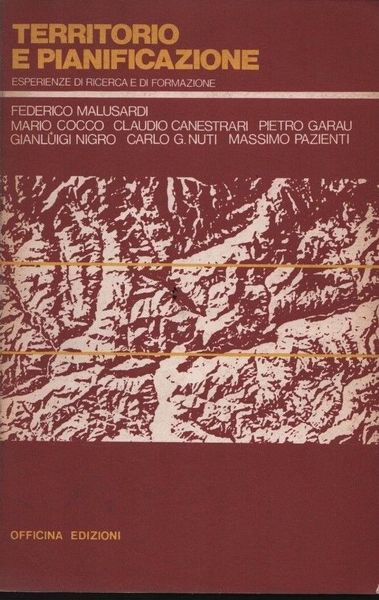 Territorio e pianificazione. Esperienze di ricerca e di formazione.
