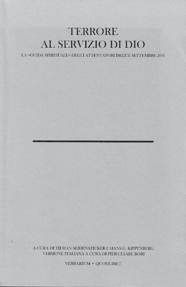 Terrore al servizio di Dio. La «Guida spirituale» degli attentatori …