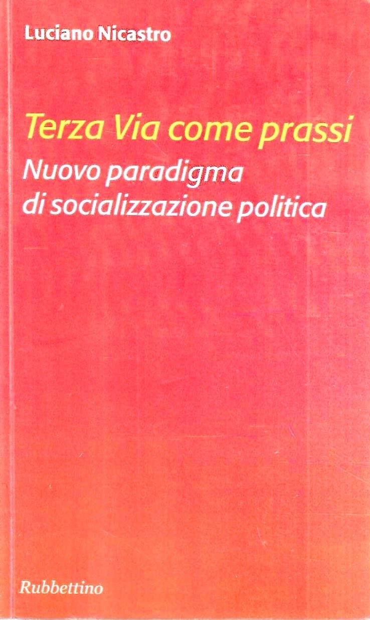 Terza Via come prassi. Nuovo paradigma di socializzazione politica