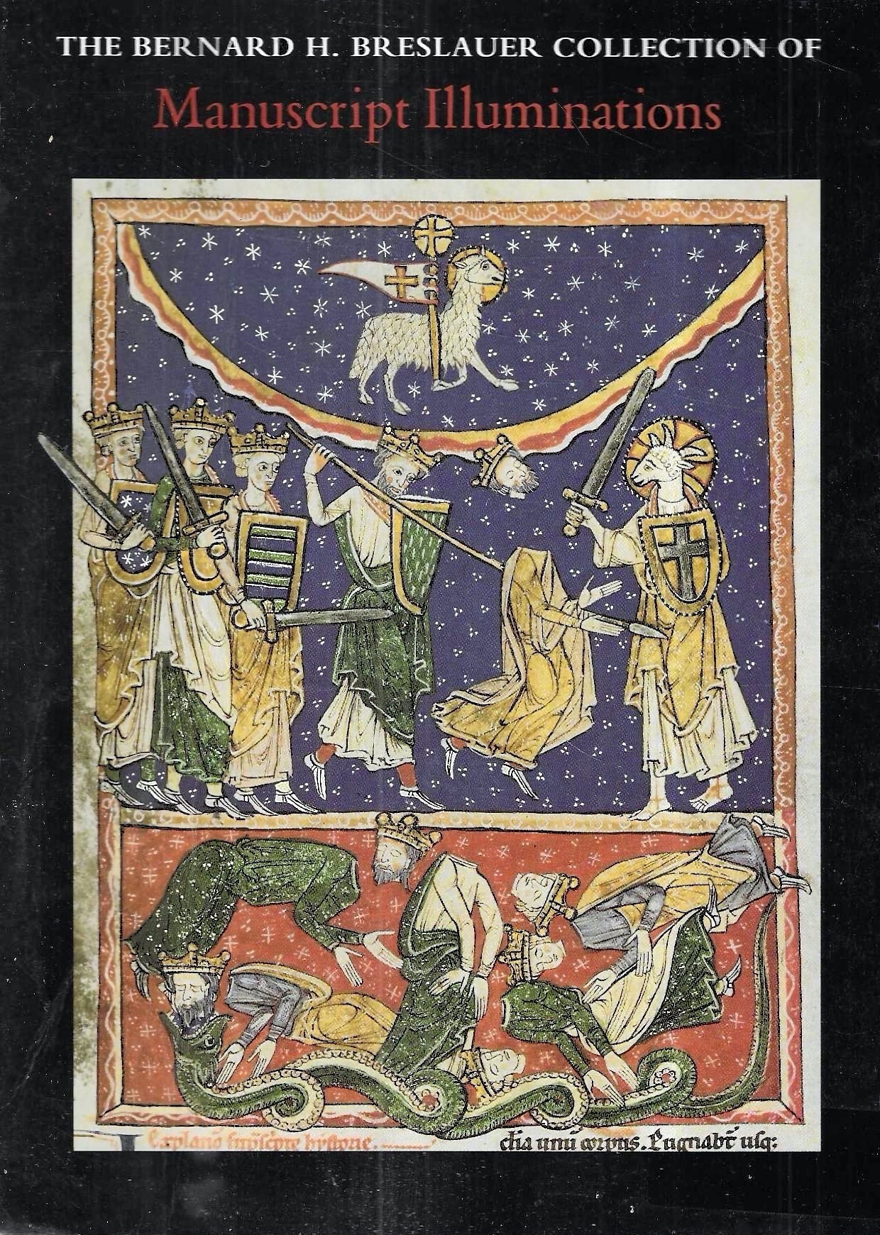 The Bernard H. Breslauer Collection of Manuscript Illuminations