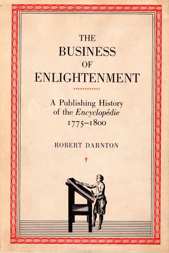The Business of Enlightenment : A Publishing History of the …