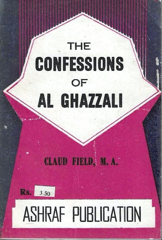 The confessions of Al Ghazzali