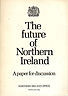 The future of Northen Ireland. A paper for discussion