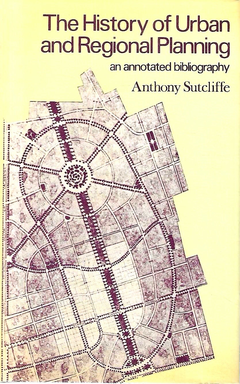 The history of urban and regional planning: an annotated bibliography