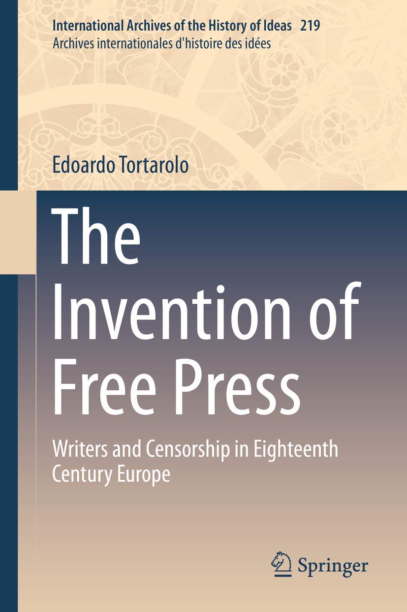 The Invention of Free Press: Writers and Censorship in Eighteenth …