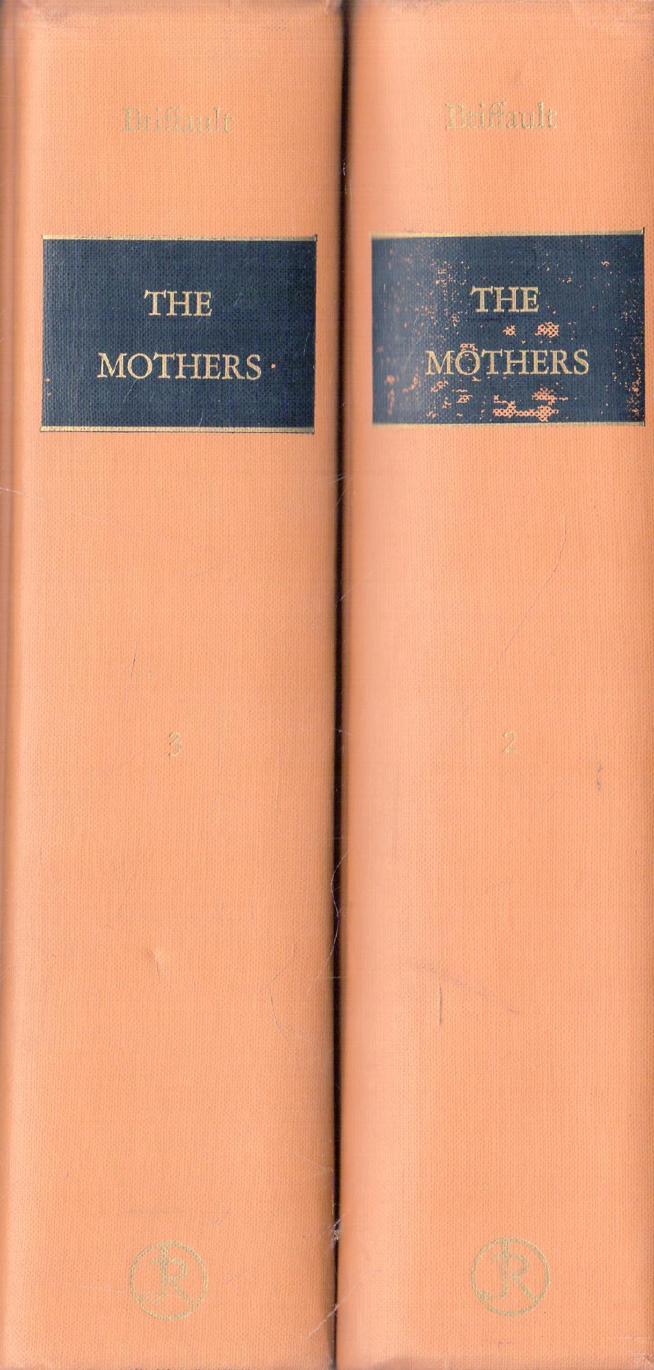 The Mothers. a study of the origins of sentiments and …