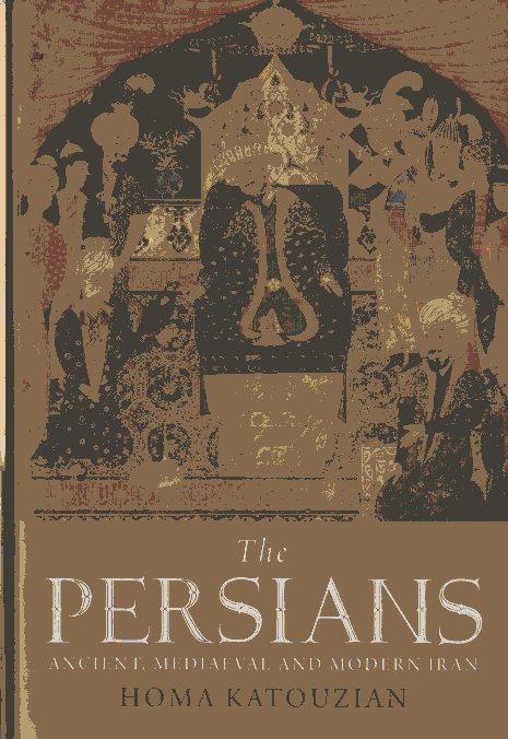 The Persian : ancient, medieval and modern Iran