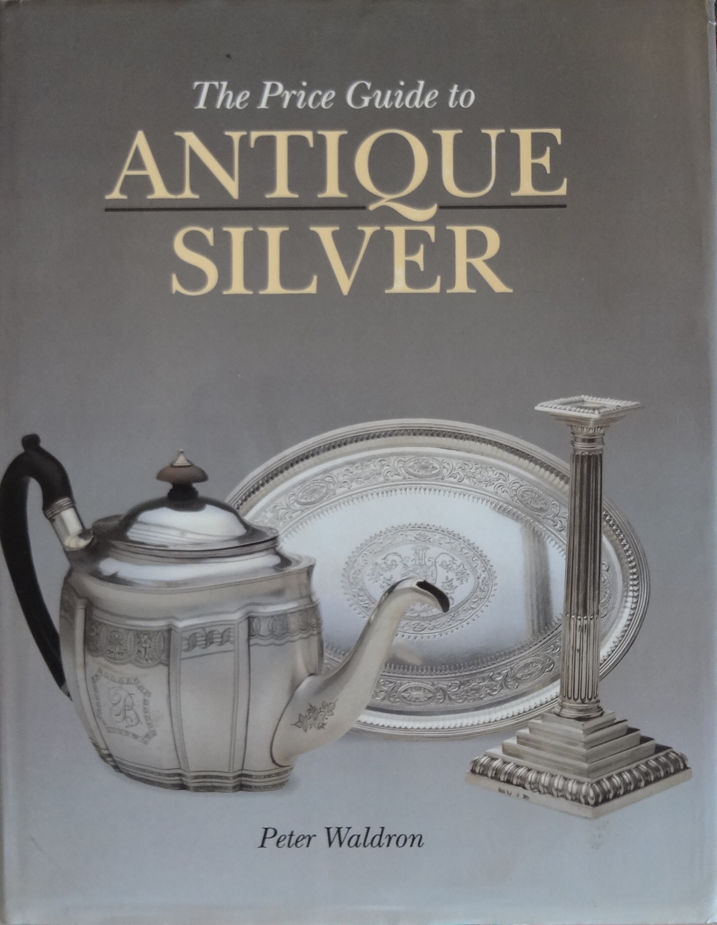 The price guide to antique silver