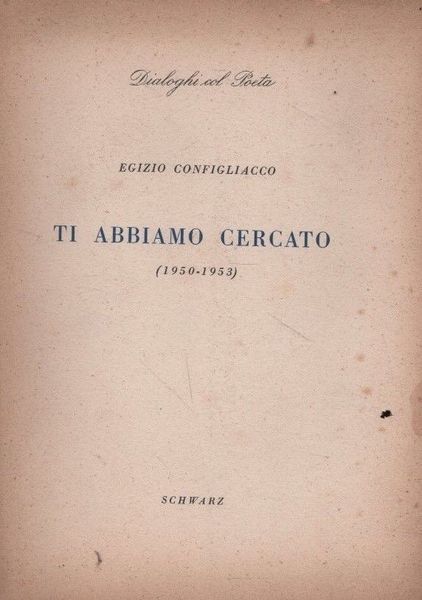 Ti abbiamo cercato (1950-1953).
