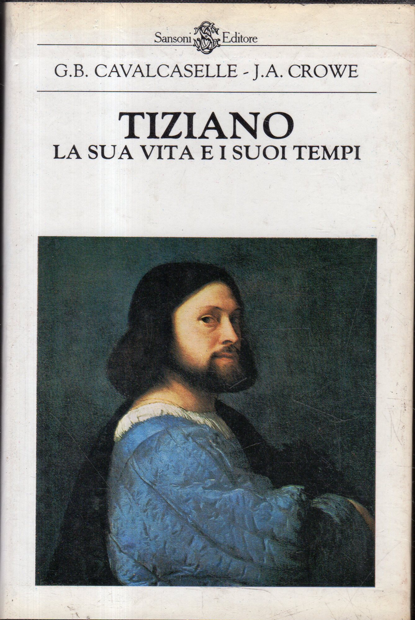 Tiziano : La sua vita e i suoi tempi ( …
