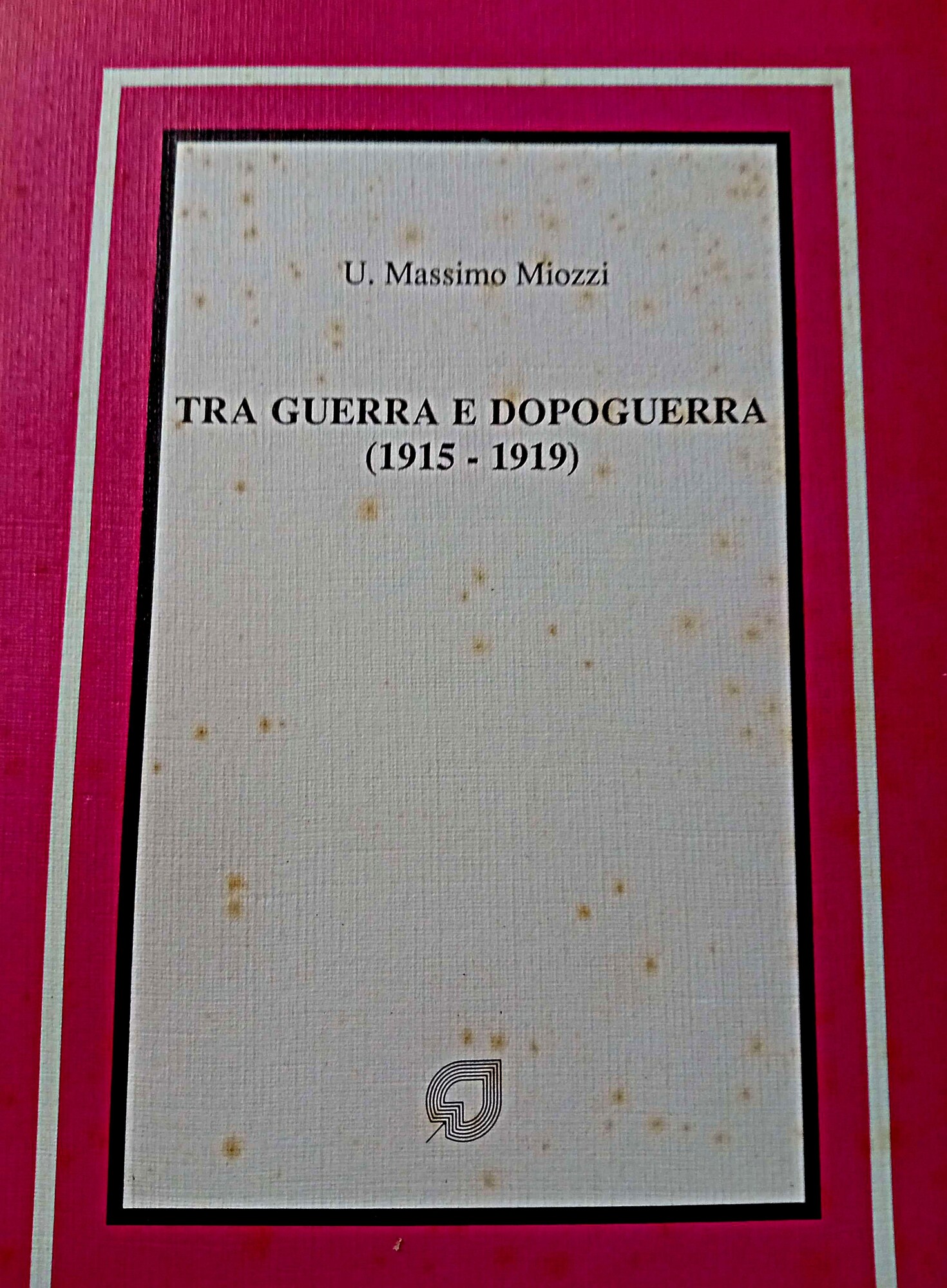 Tra guerra e dopoguerra (1915-1919)