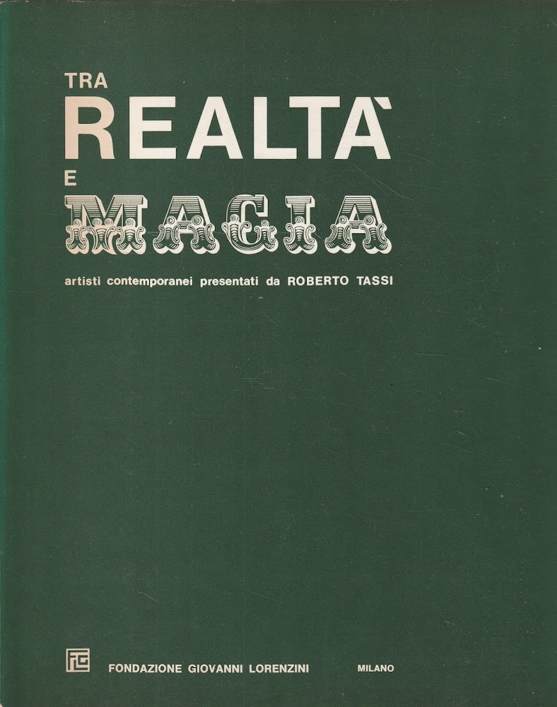 Tra realtà e magia: artisti contemporanei presentati di Roberto Tassi