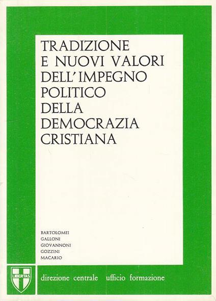 Tradizioni e Nuovi Valori Impegno Politico