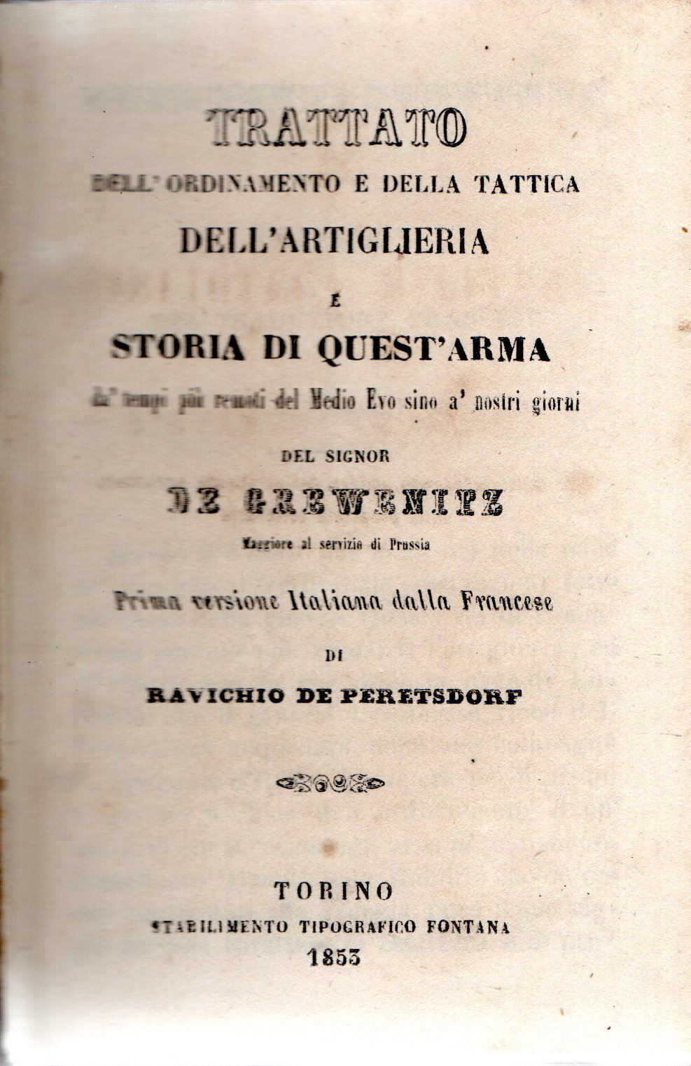 Trattato dell'ordinamento e della tattica dell'Artiglieria e Storia di Quest'Arma