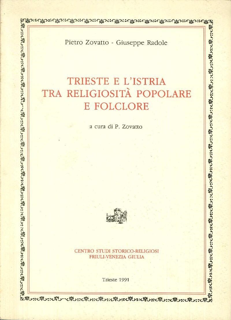 Trieste e l' Istria tra religiosita popolare e folclore