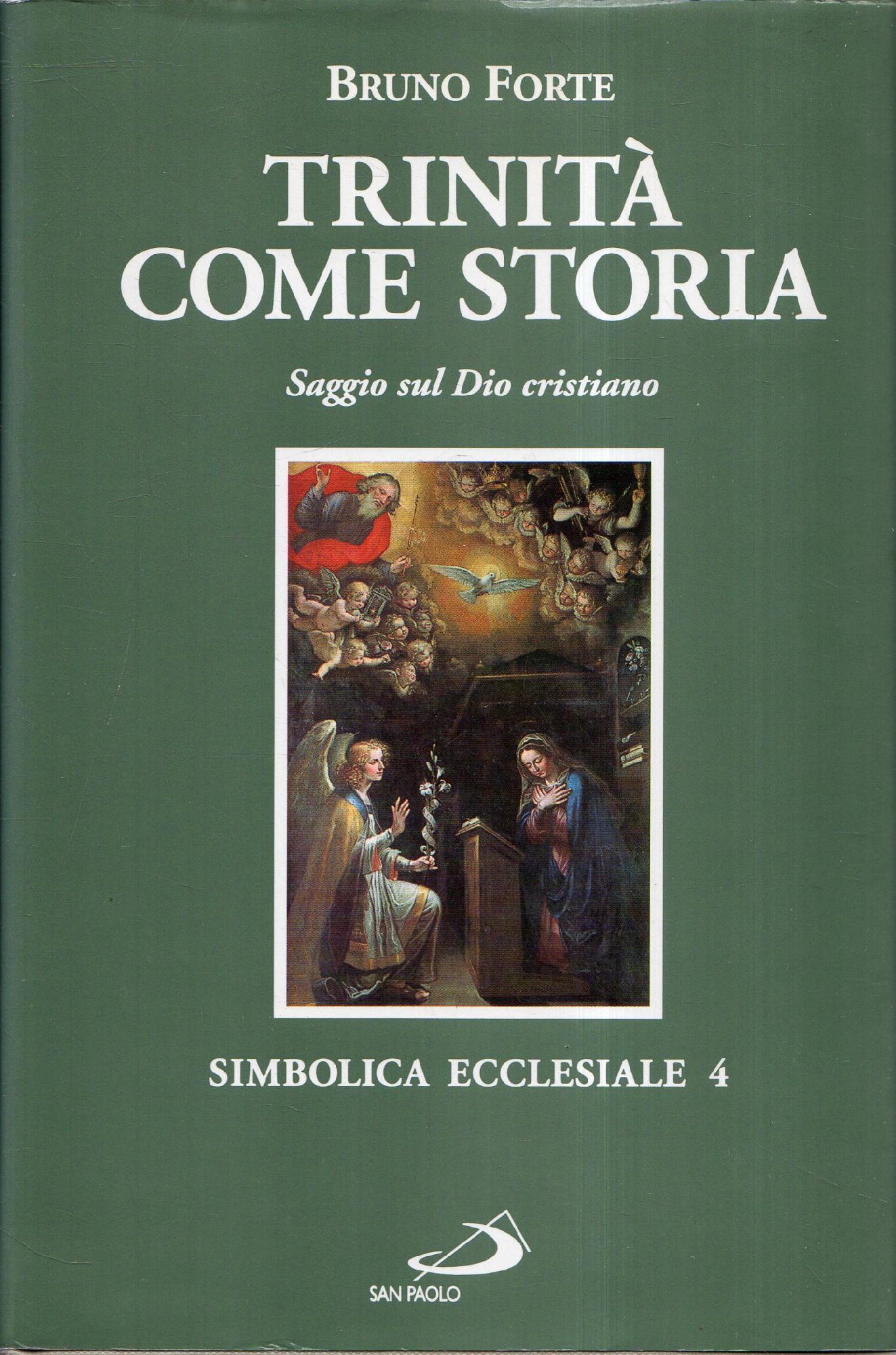 Trinità come storia. Saggio sul Dio cristiano.