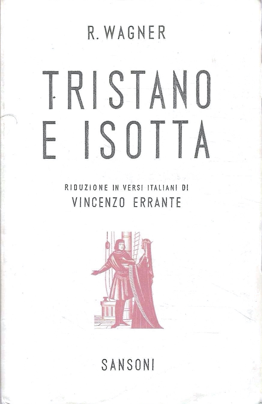 Tristano e Isotta. Riduzione in versi italiani di Vincenzo Errante