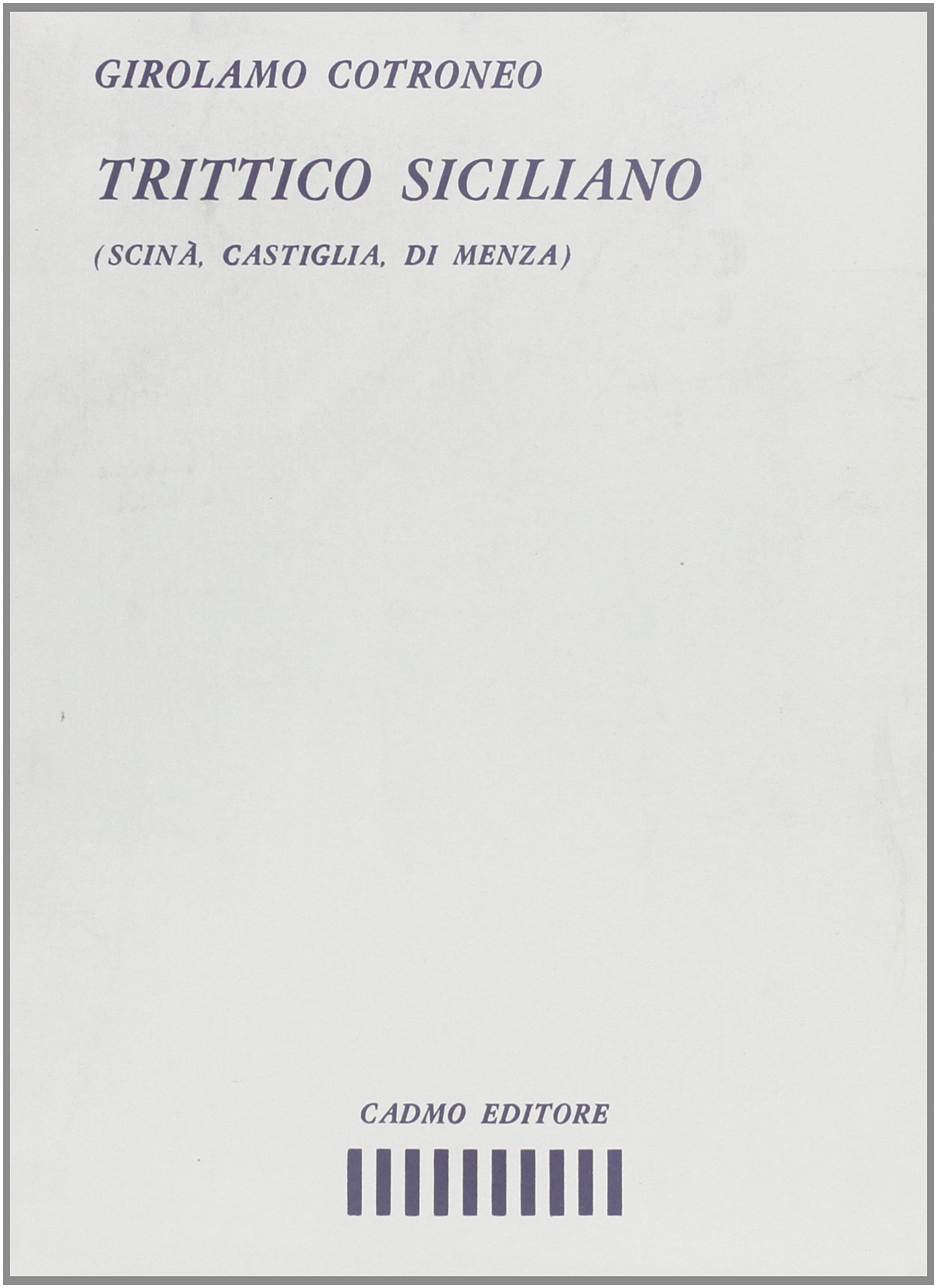 Trittico siciliano. (Scinà,Castiglia,Di Menza)