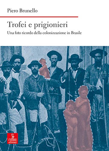 Trofei e prigionieri : una foto ricordo della colonizzazione in …