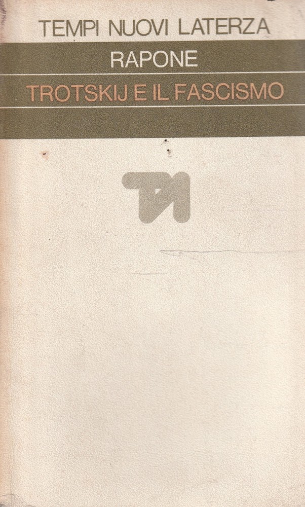 Trotskij e il fascismo di Leonardo Rapone
