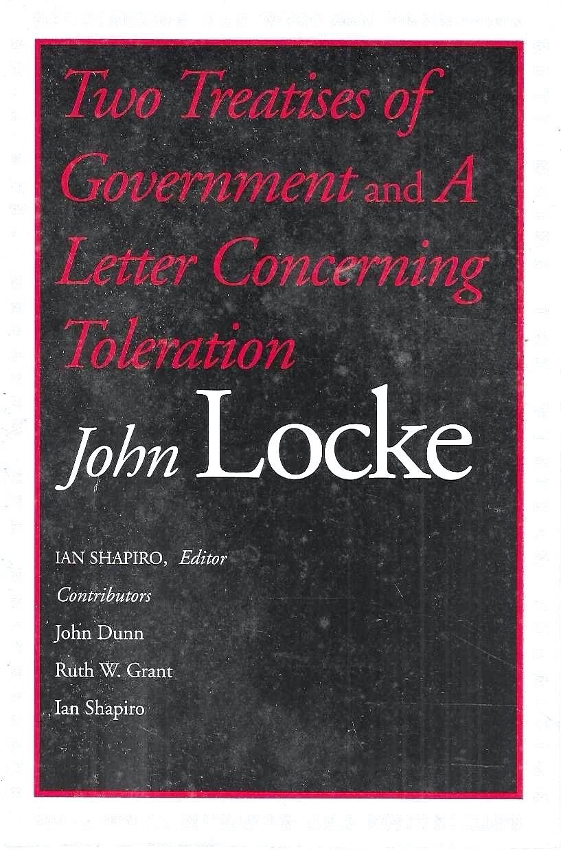 Two Treatises of Government and a Letter Concerning Toleration