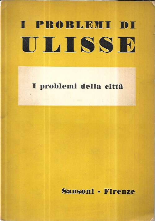 Ulisse, periodo trimetrale: I problemi della città. Anno XVI, vol. …