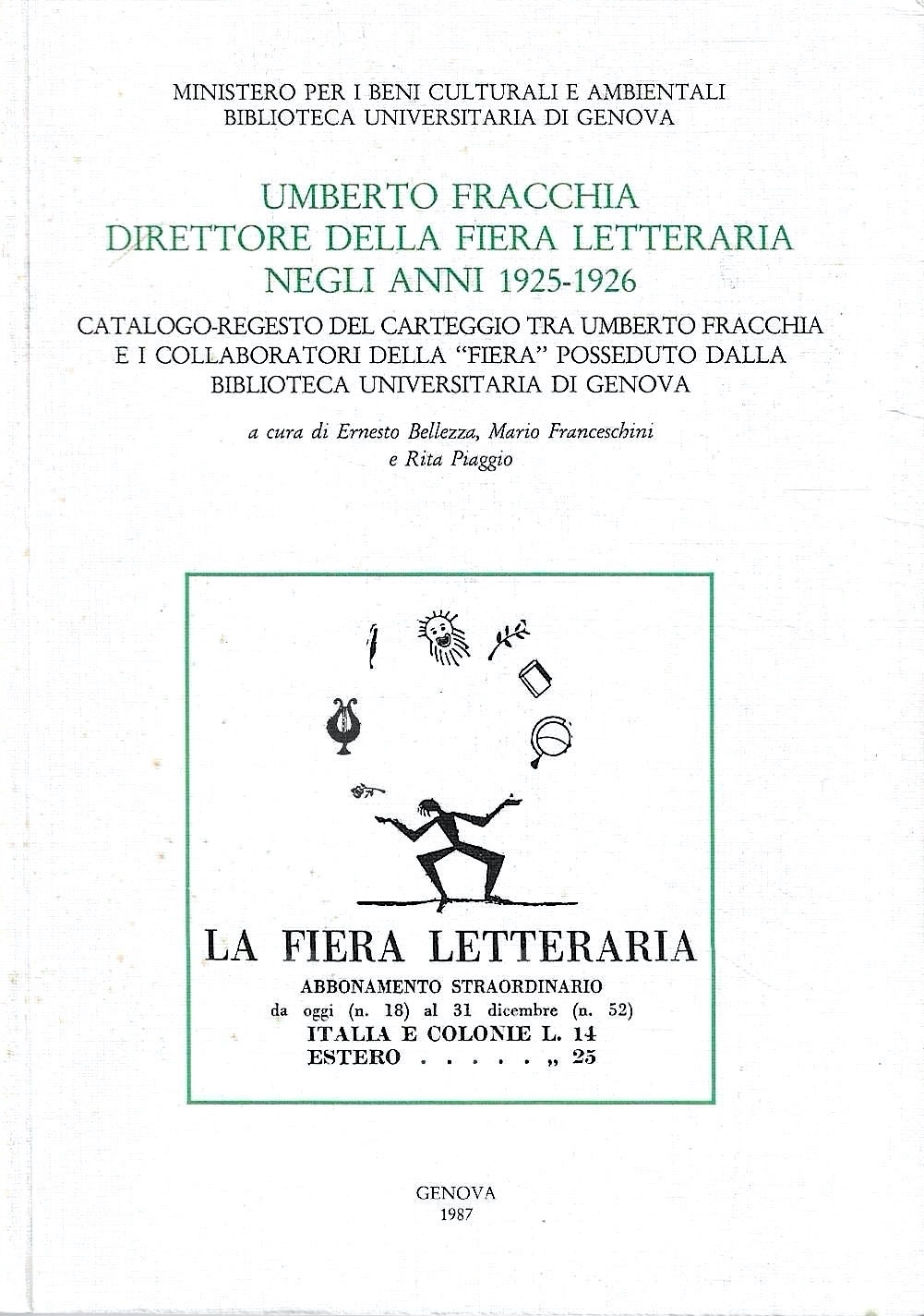 Umberto Fracchia direttore della Fiera Letteraria negli anni 1925-1926. Catalogo-regesto …
