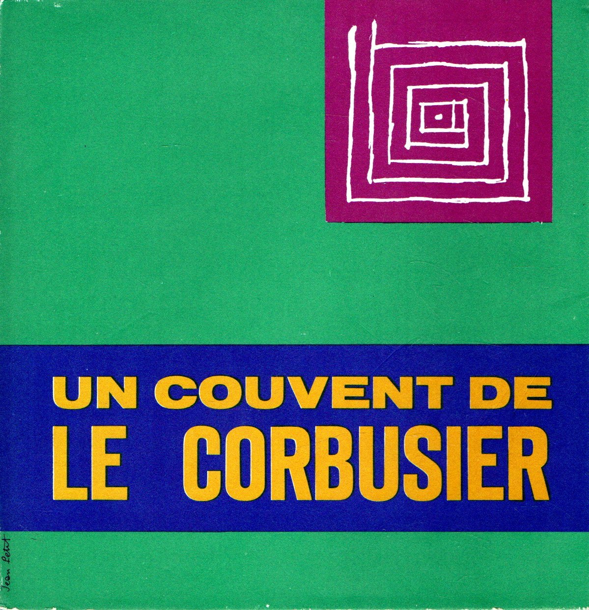 Un counvent de Le Corbusier
