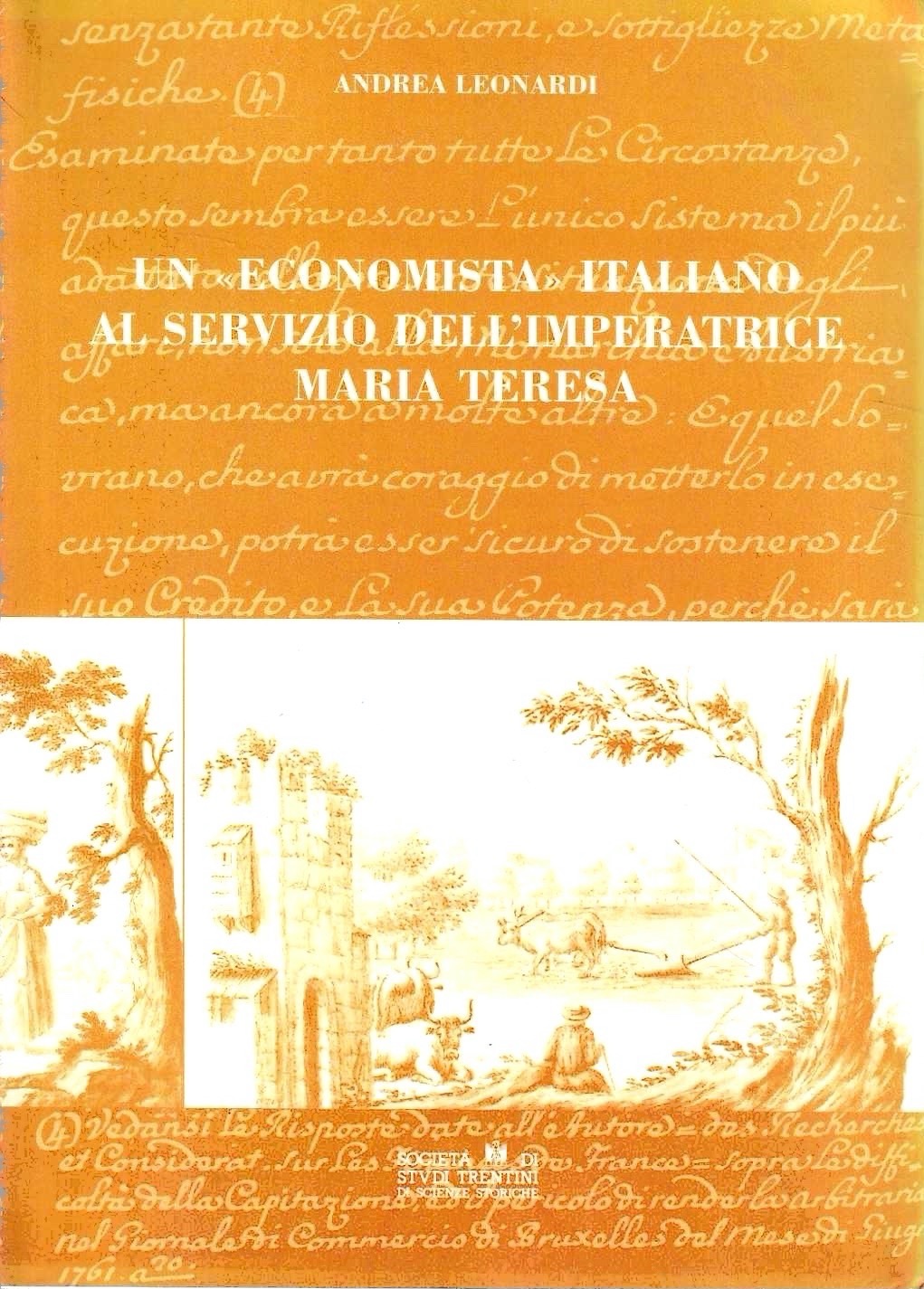 Un "economista" italiano al servizio dell'imperatrice Maria Teresa : l'opera …