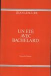 Un été avec Bachelard.