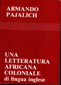 Una letteratura africana coloniale di lingua inglese