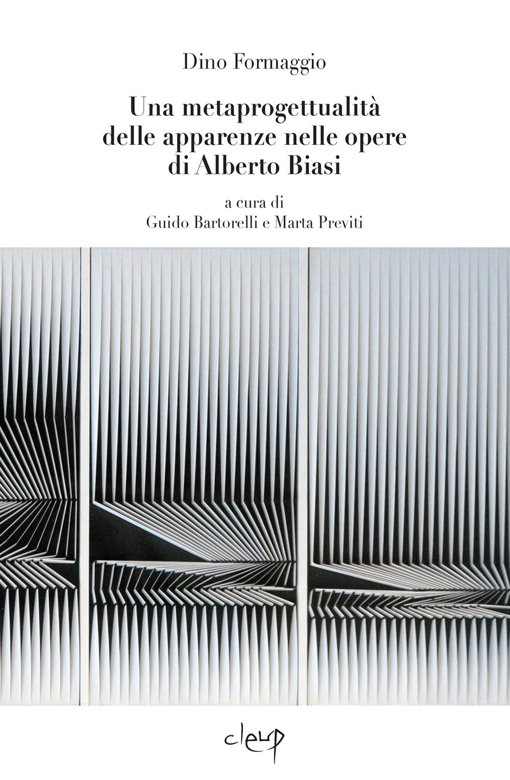 Una metaprogettualità delle apparenze nelle opere di Alberto Biasi. Introduzioni …