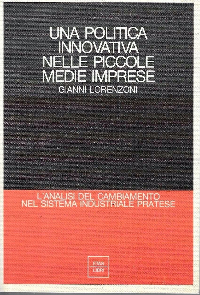 Una politica innovativa nelle piccole medie imprese. L'analisi del cambiamento …