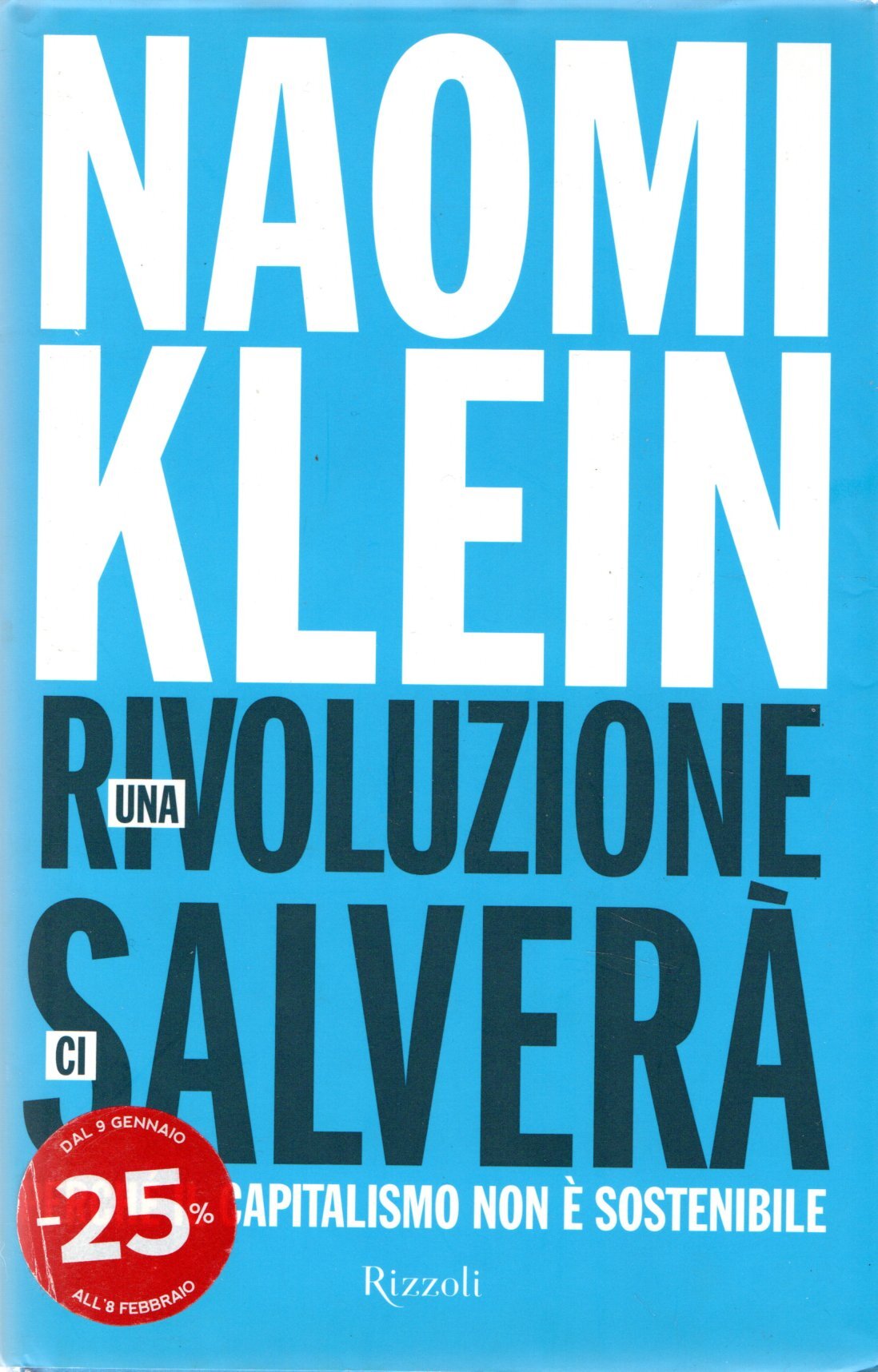 Una rivoluzione ci salverà. Perché il capitalismo non è sostenibile