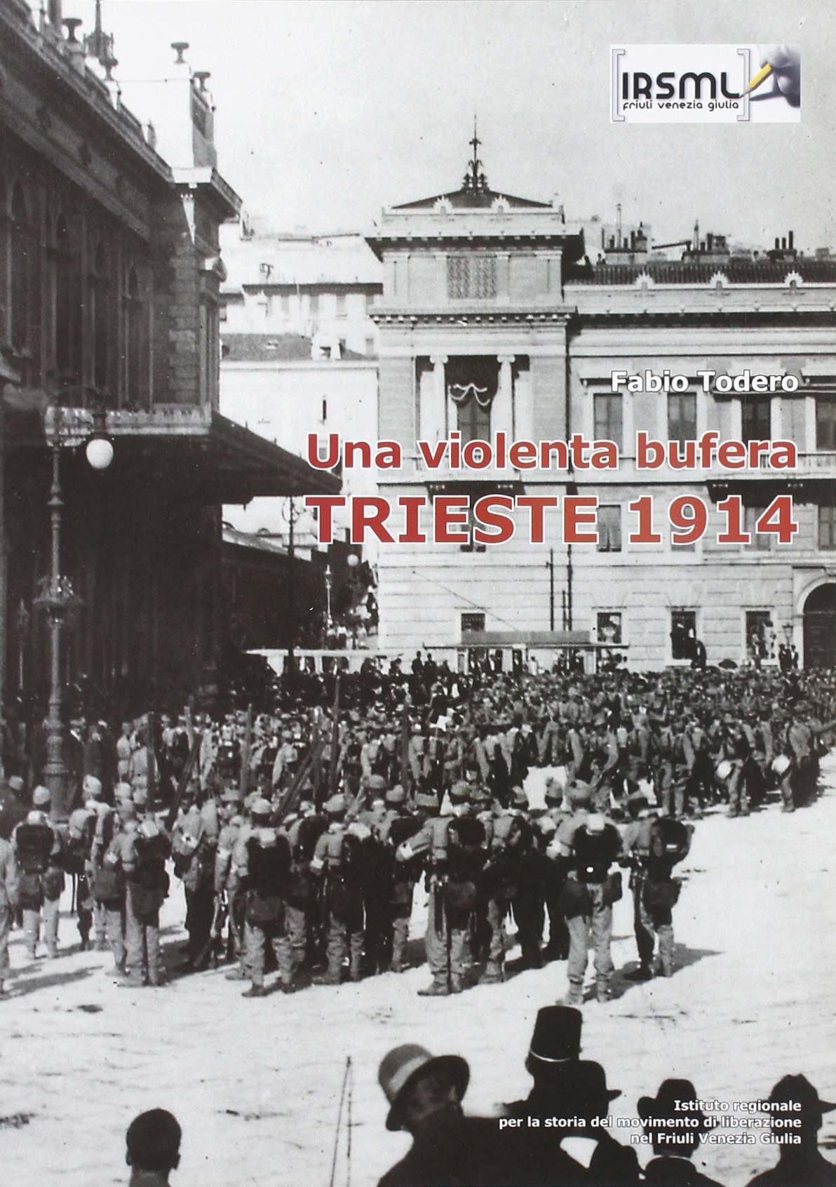 Una violenta bufera. Trieste 1914
