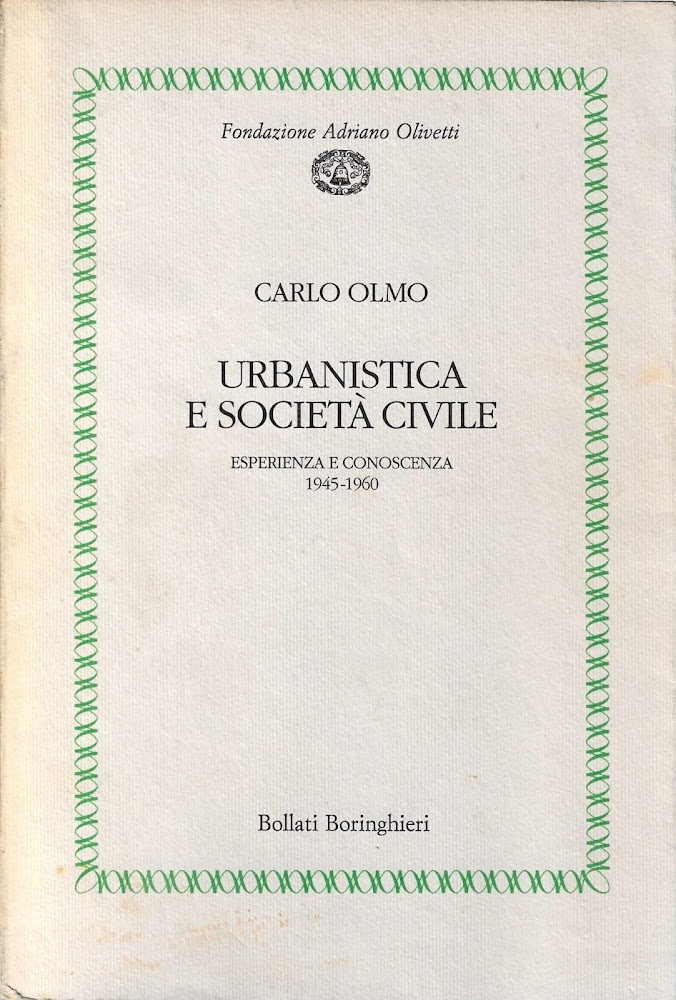 Urbanistica e società civile. Esperienza e conoscenza, 1945-1960