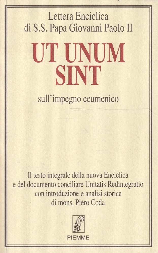 Ut unum sint : sull'impegno ecumenico. Lettera Enciclica di S.S. …