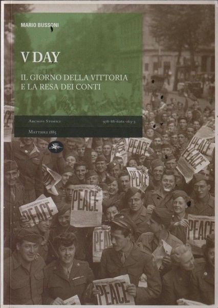 V day. Il giorno della vittoria e la resa di …