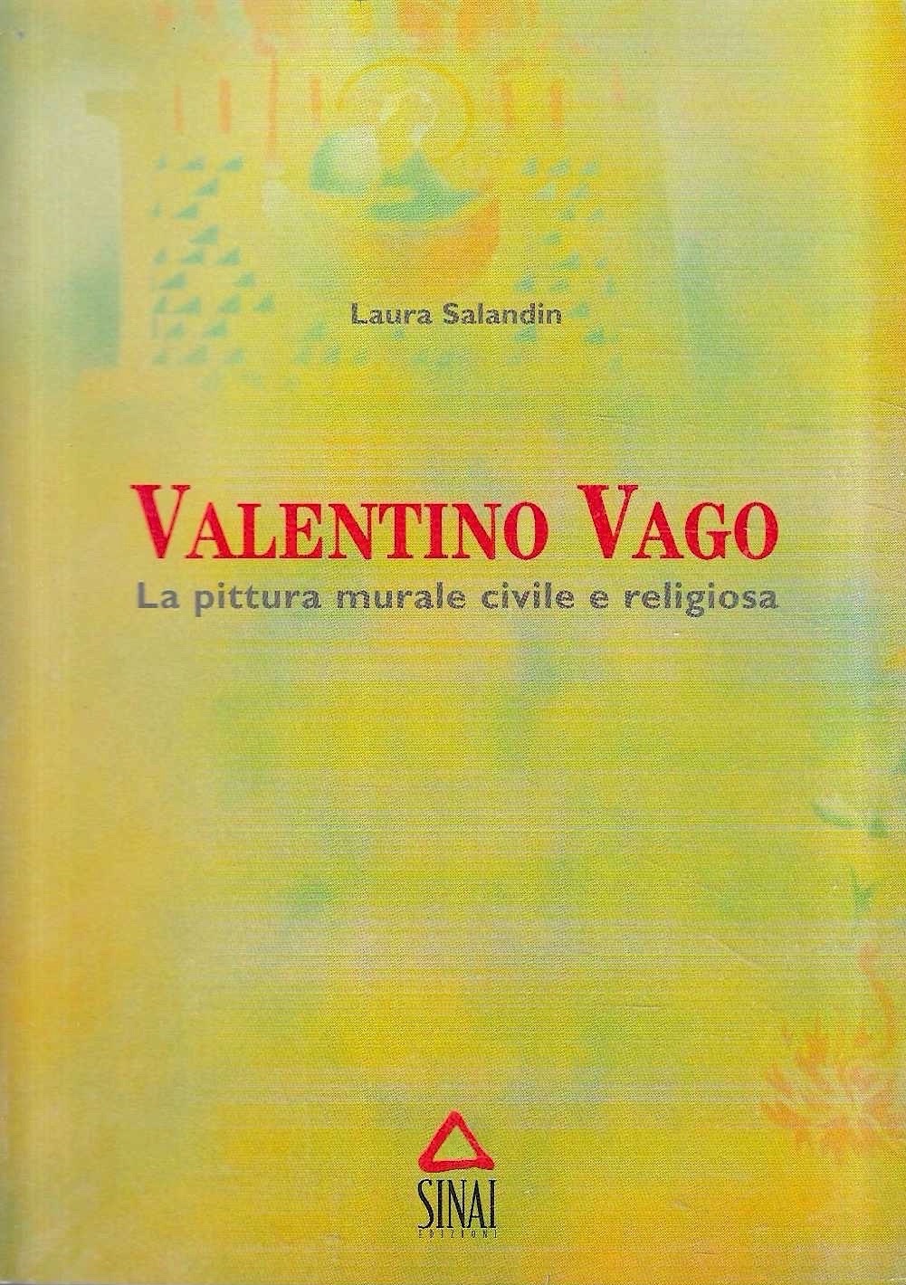 Valentino Vago. La pittura murale civile e religiosa