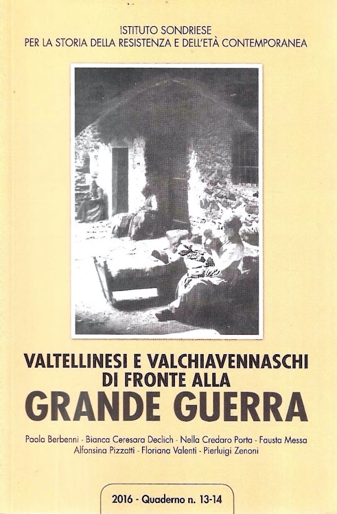 Valtellinesi e valchiavennaschi di fronte alla Grande Guerra